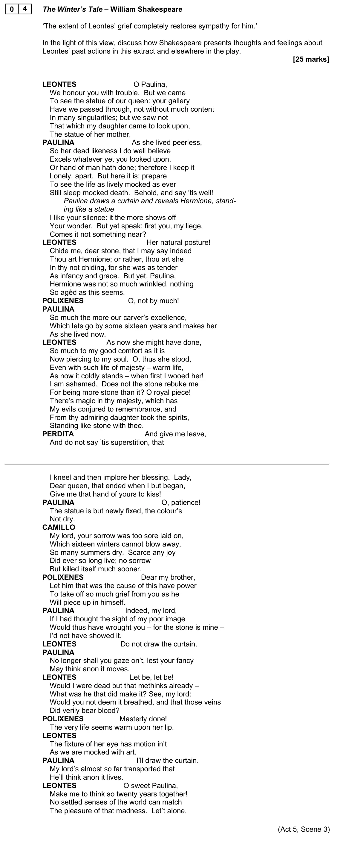 June 2025 Paper 1, question 04: The Winter’s Tale – William Shakespeare ‘The extent of Leontes’ grief completely restores sympathy for him.’ In the light of this view, discuss how Shakespeare 