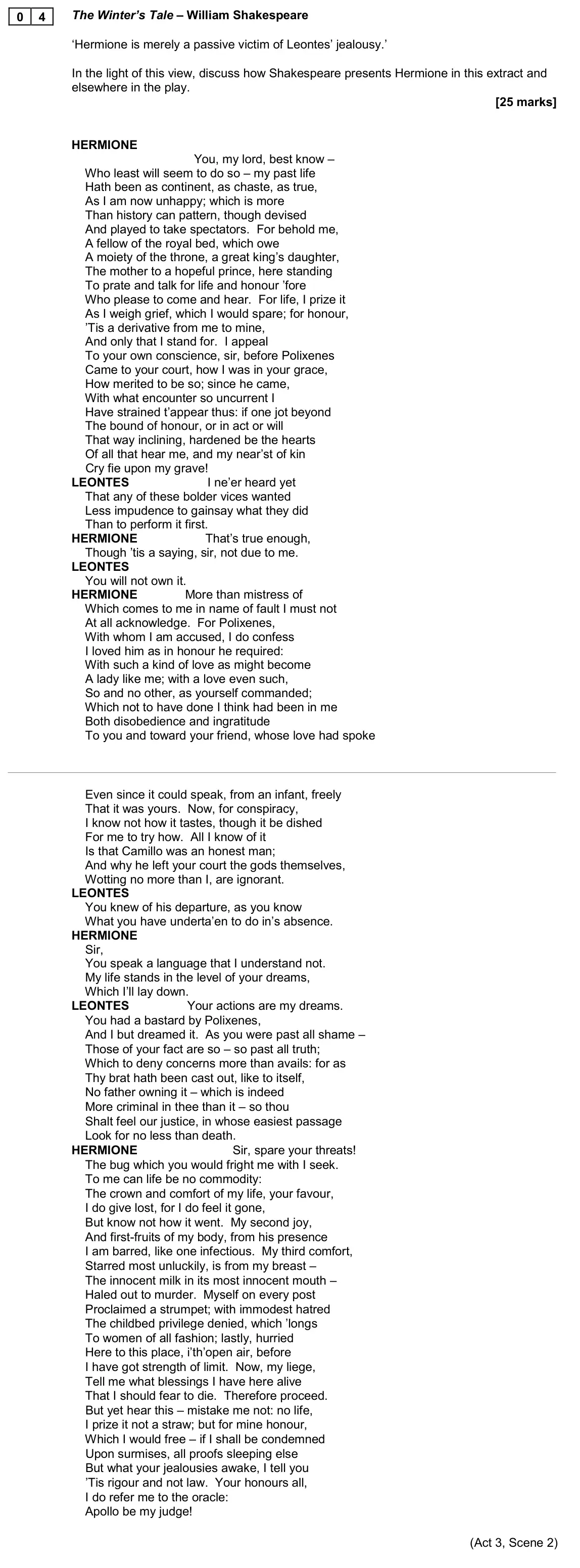 November 2020 Paper 1, question 04: The Winter’s Tale – William Shakespeare ‘Hermione is merely a passive victim of Leontes’ jealousy.’ In the light of this view, discuss how Shakespeare presents 