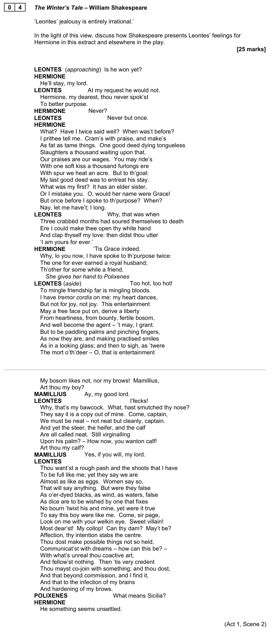 November 2021 Paper 1, question 04: The Winter’s Tale – William Shakespeare ‘Leontes’ jealousy is entirely irrational.’ In the light of this view, discuss how Shakespeare presents Leontes’ feeling