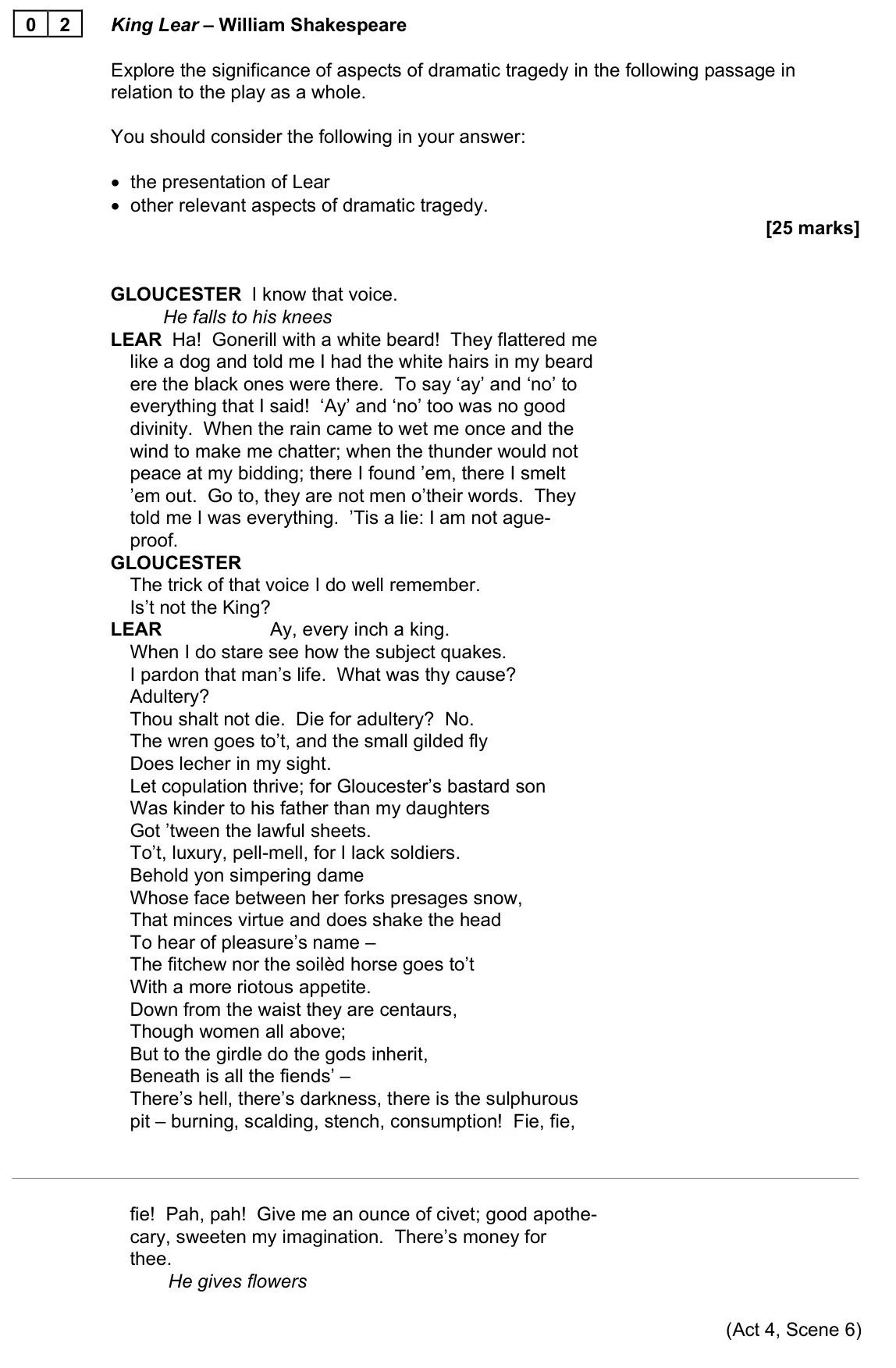 June 2023 AS Paper 1A, question 02: King Lear – William Shakespeare Explore the significance of aspects of dramatic tragedy in the following passage in relation to the play as a whole. You should