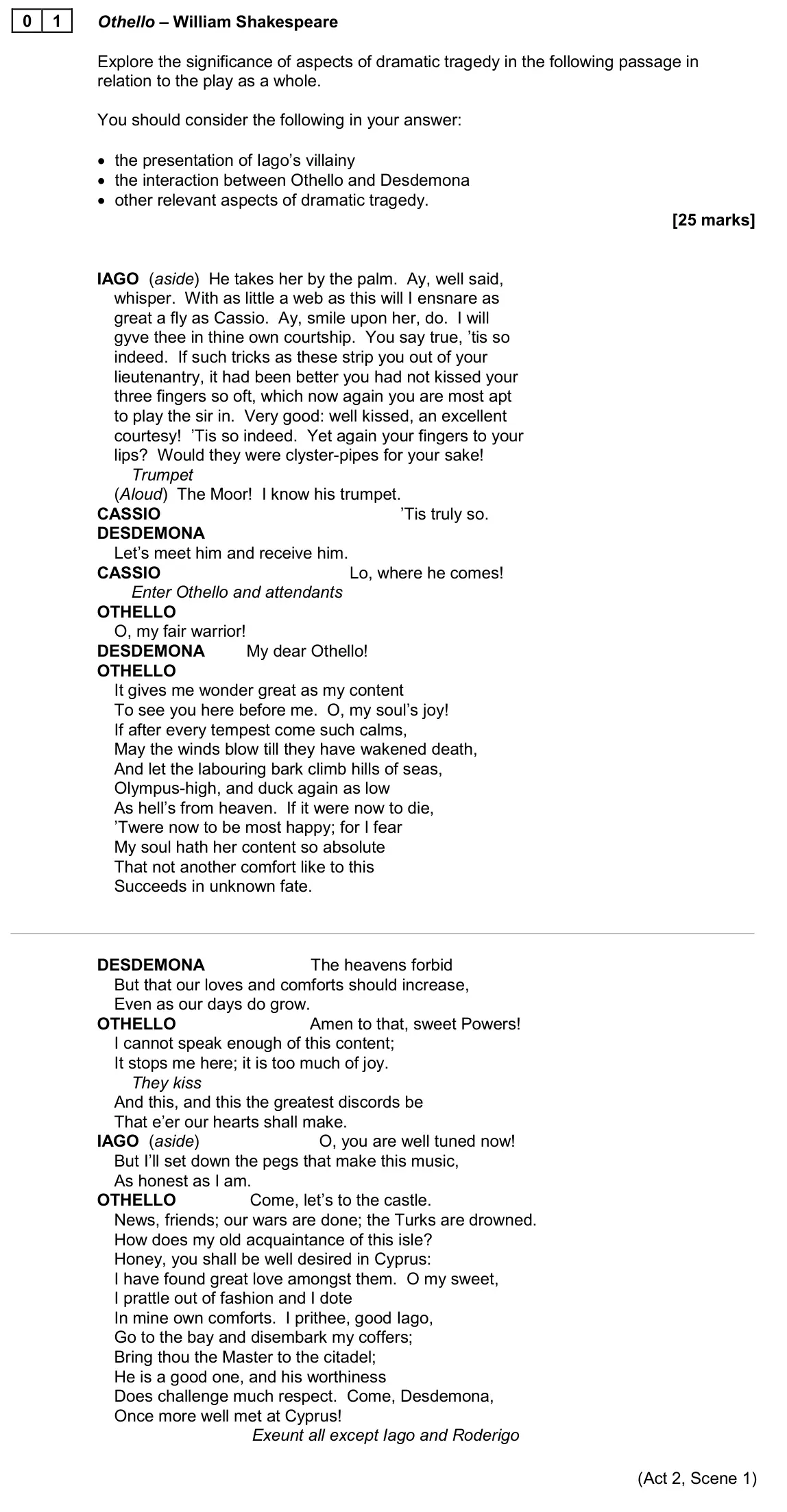 June 2024 AS Paper 1A, question 01: Othello – William Shakespeare Explore the significance of aspects of dramatic tragedy in the following passage in relation to the play as a whole. You should co