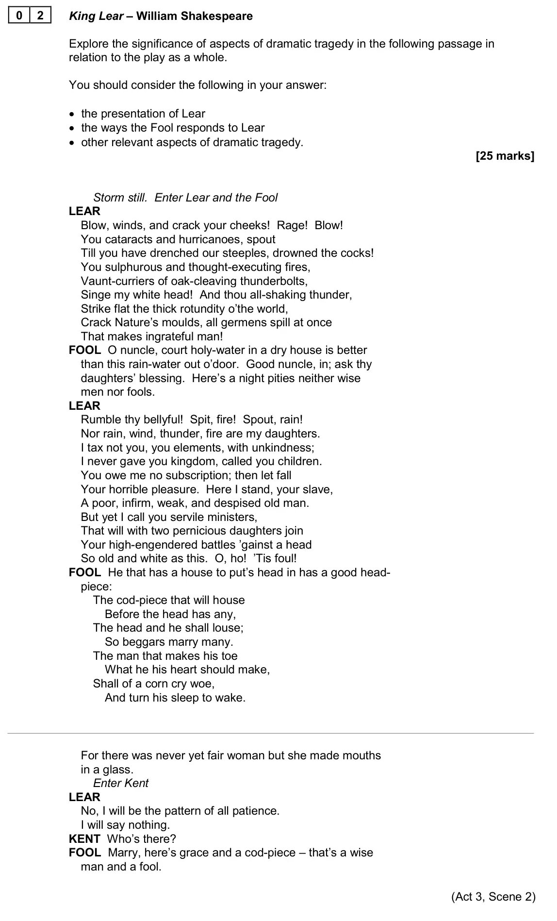 June 2024 AS Paper 1A, question 02: King Lear – William Shakespeare Explore the significance of aspects of dramatic tragedy in the following passage in relation to the play as a whole. You should