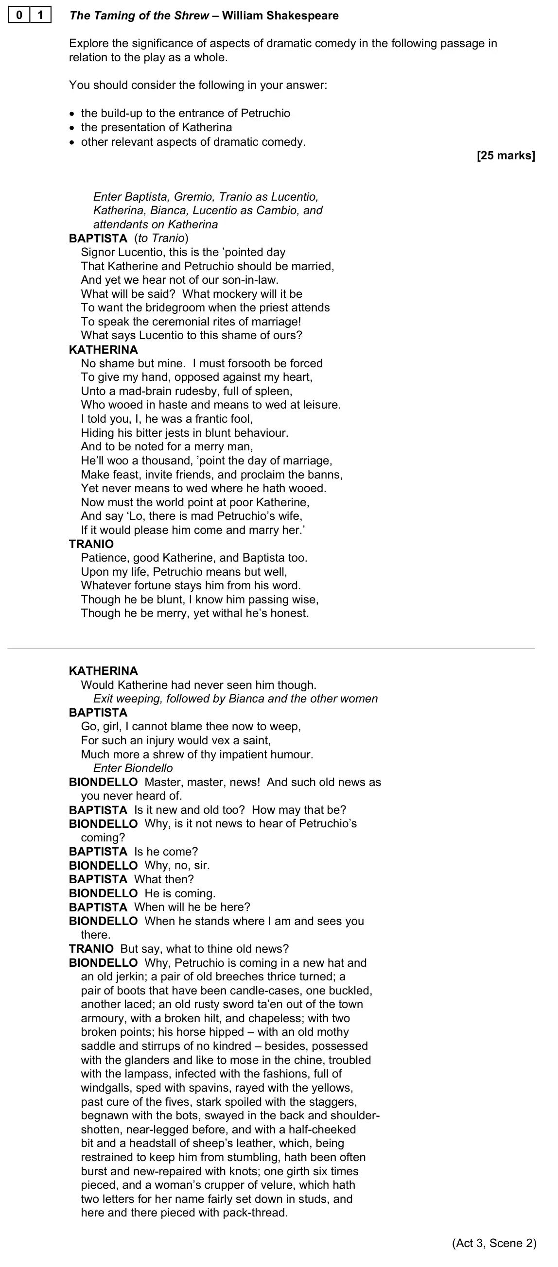 June 2022 AS Paper 1B, question 01: The Taming of the Shrew – William Shakespeare Explore the significance of aspects of dramatic comedy in the following passage in relation to the play as a whole