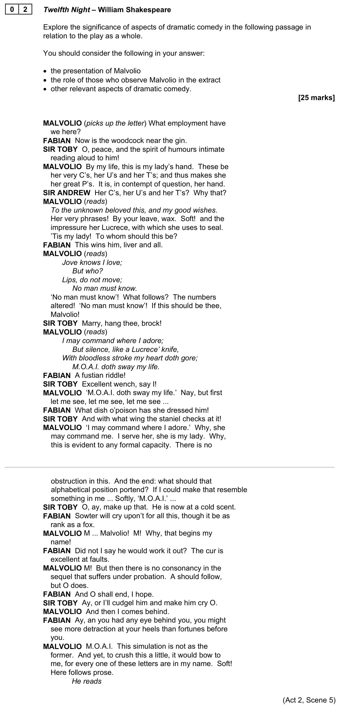 June 2023 AS Paper 1B, question 02: Twelfth Night – William Shakespeare Explore the significance of aspects of dramatic comedy in the following passage in relation to the play as a whole. You shou