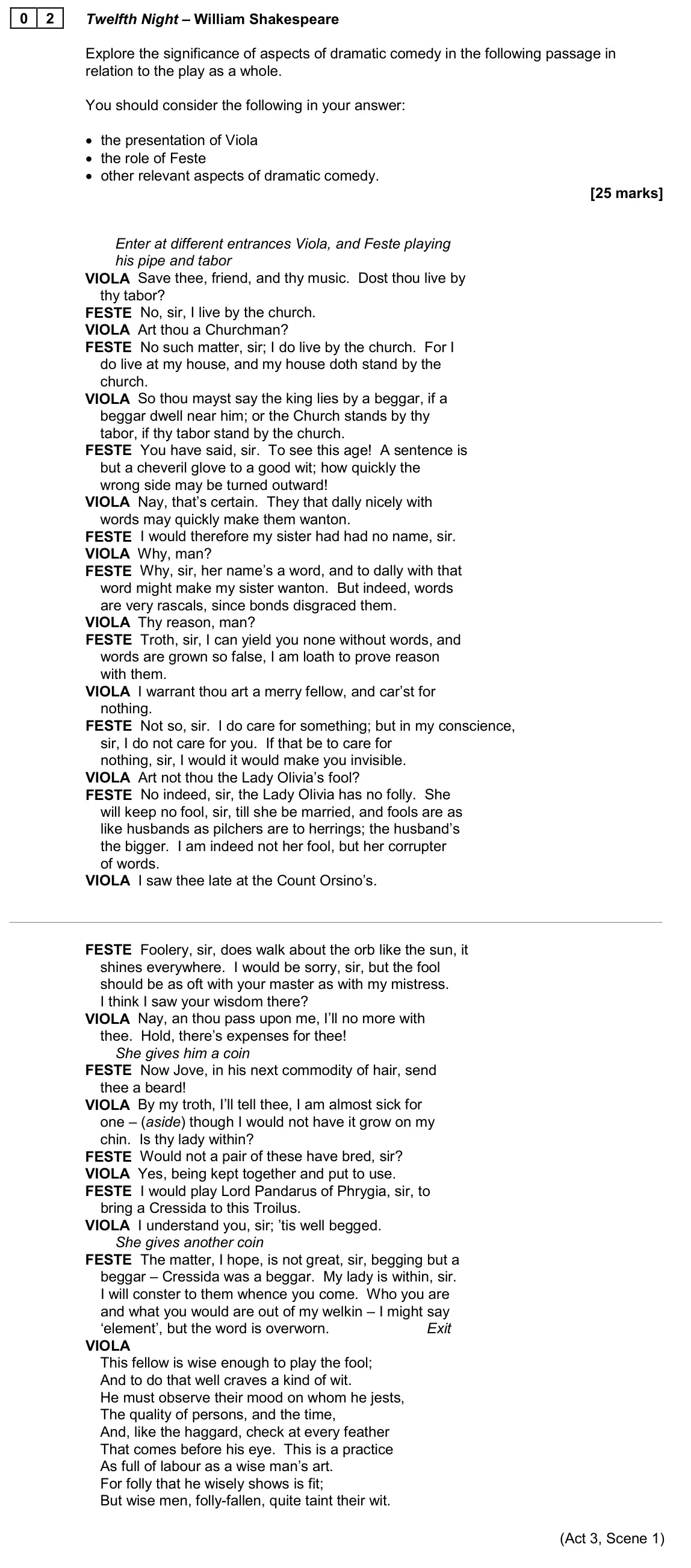 June 2024 AS Paper 1B, question 02: Twelfth Night – William Shakespeare Explore the significance of aspects of dramatic comedy in the following passage in relation to the play as a whole. You shou