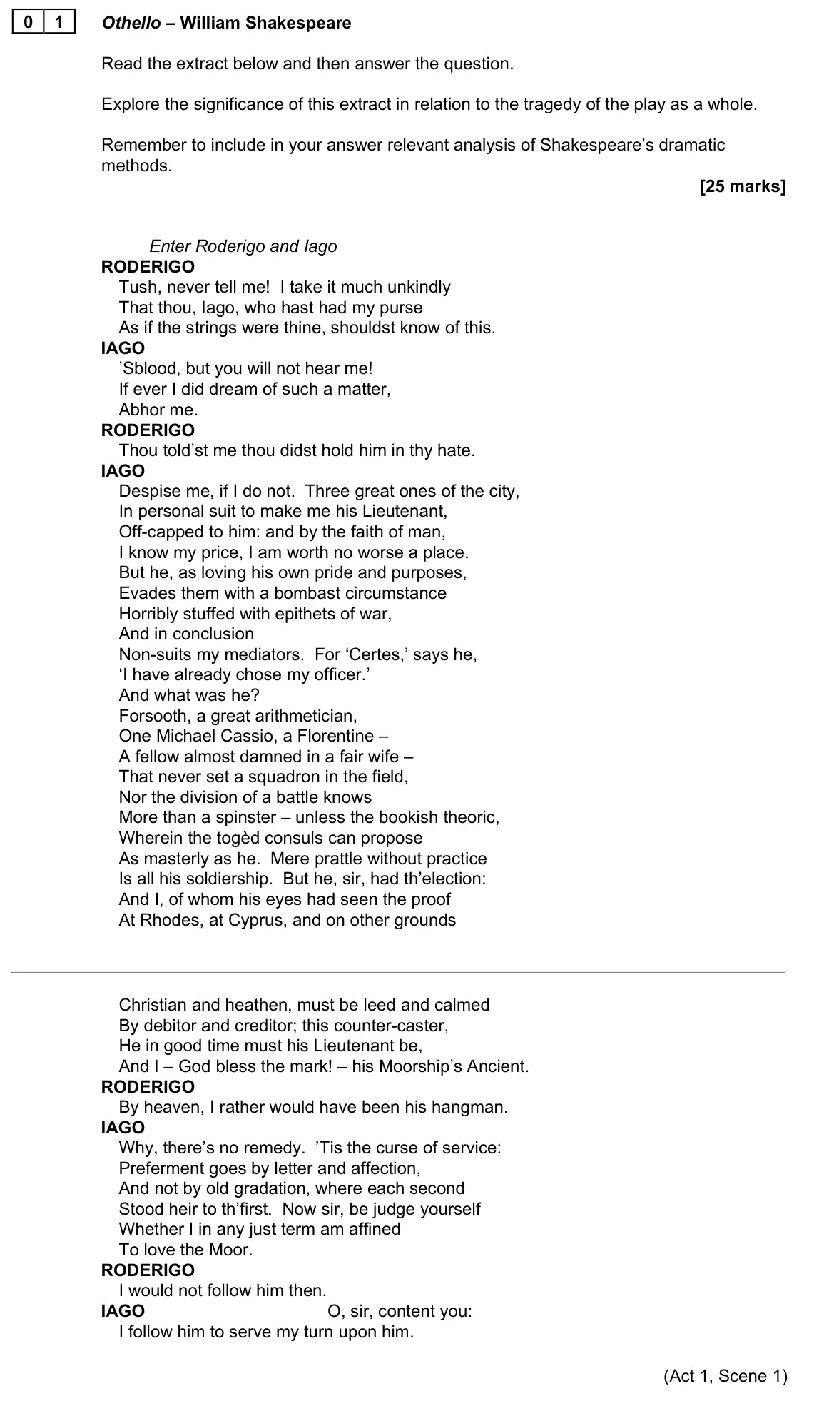 June 2022 Paper 1A, question 01: Othello – William Shakespeare Read the extract below and then answer the question. Explore the significance of this extract in relation to the tragedy of the pl