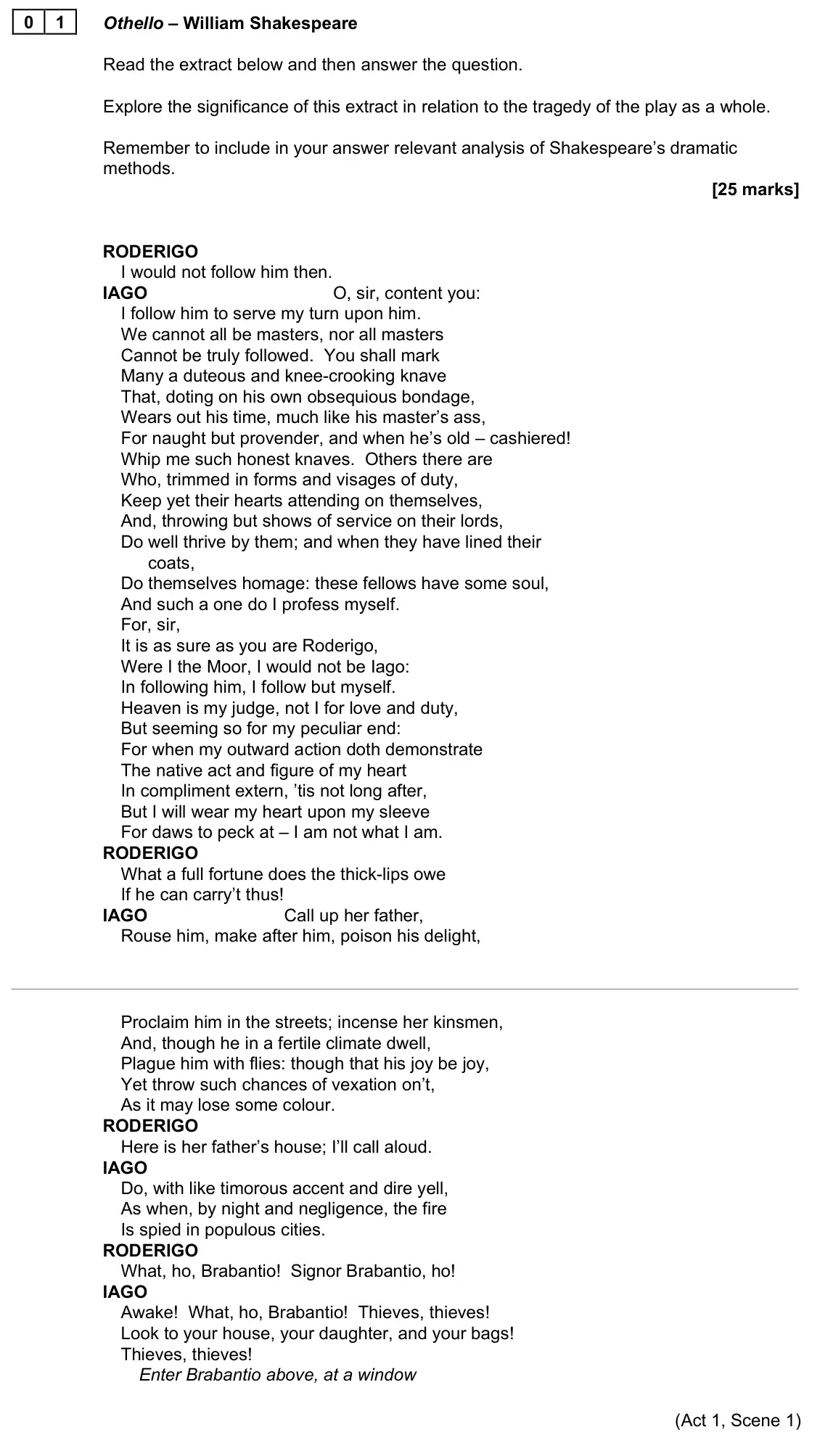 June 2023 Paper 1A, question 01: Othello – William Shakespeare Read the extract below and then answer the question. Explore the significance of this extract in relation to the tragedy of the pl