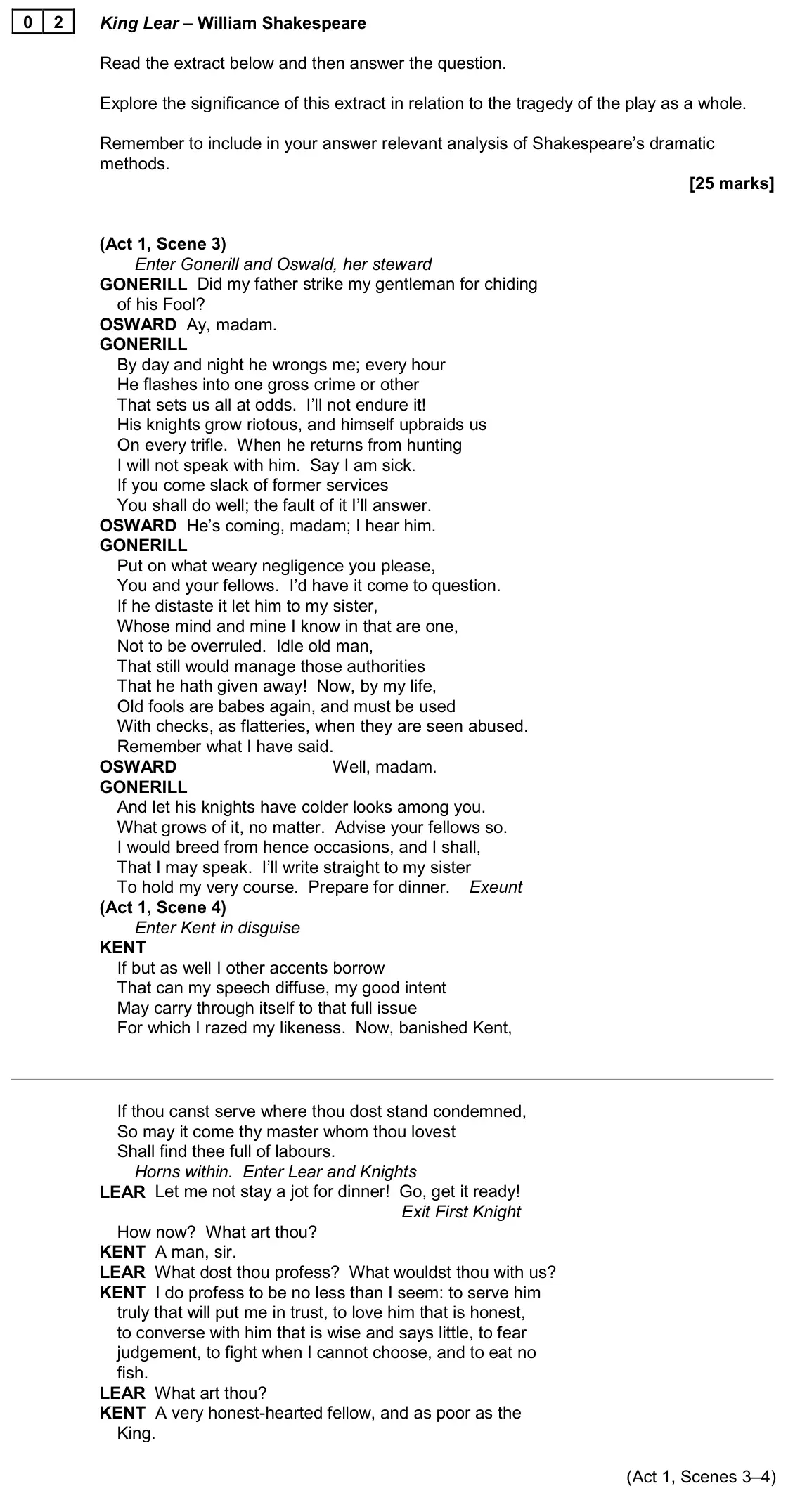 June 2024 Paper 1A, question 02: King Lear – William Shakespeare Read the extract below and then answer the question. Explore the significance of this extract in relation to the tragedy of the