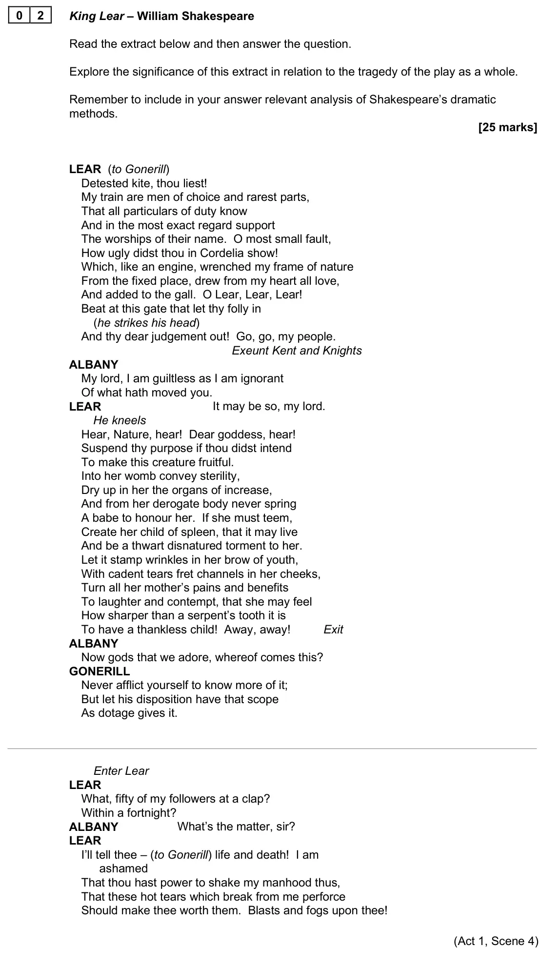 June 2025 Paper 1A, question 02: King Lear – William Shakespeare Read the extract below and then answer the question. Explore the significance of this extract in relation to the tragedy of the
