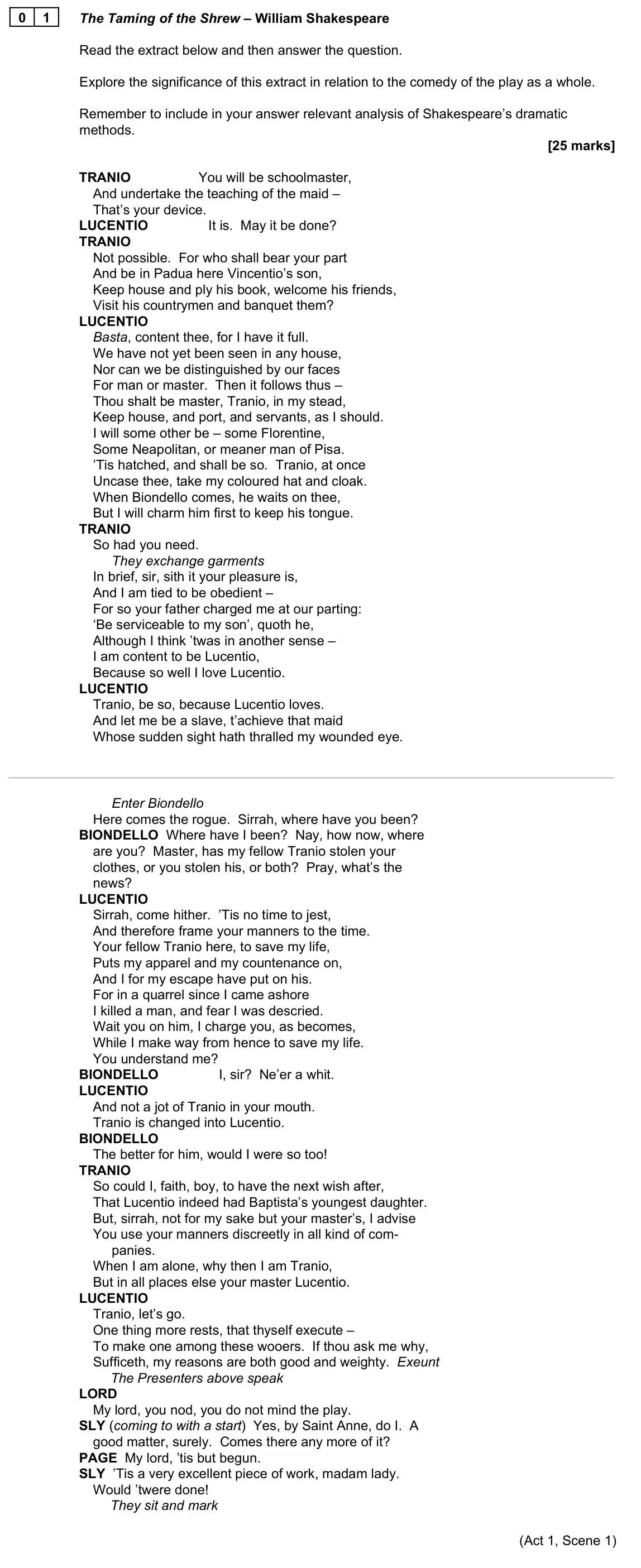June 2022 Paper 1B, question 01: The Taming of the Shrew – William Shakespeare Read the extract below and then answer the question. Explore the significance of this extract in relation to the c