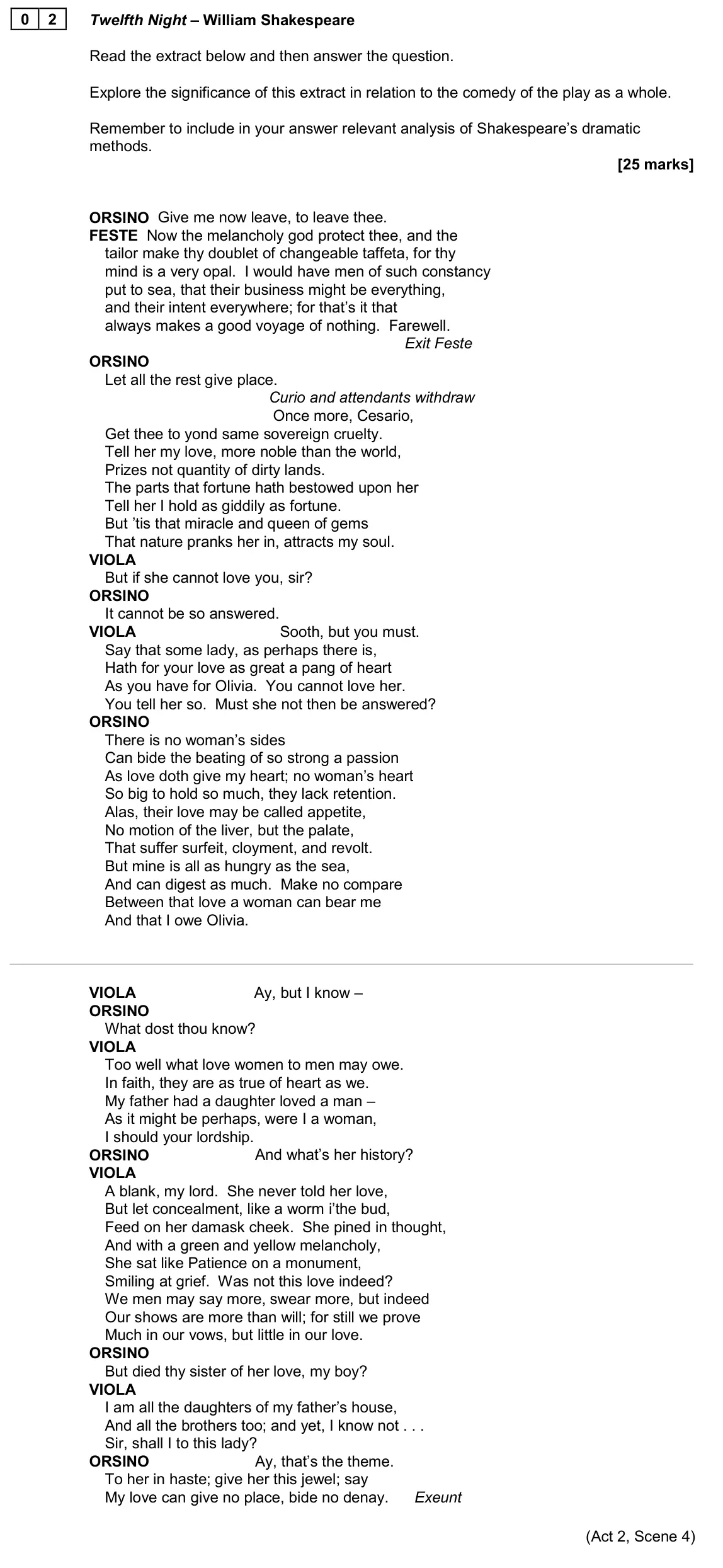 June 2024 Paper 1B, question 02: Twelfth Night – William Shakespeare Read the extract below and then answer the question. Explore the significance of this extract in relation to the comedy of t