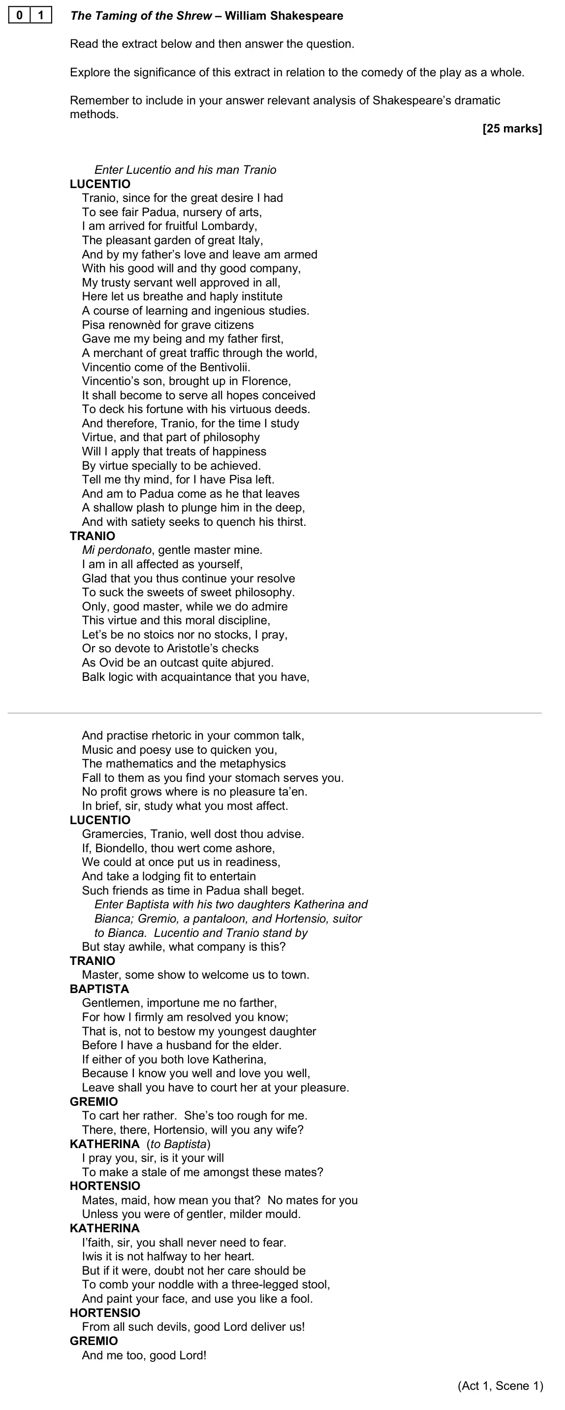 June 2025 Paper 1B, question 01: The Taming of the Shrew – William Shakespeare Read the extract below and then answer the question. Explore the significance of this extract in relation to the c