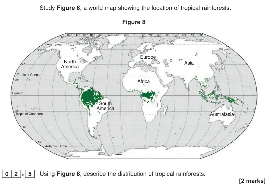June 2023 Paper 1, question 02.5: Using Figure 8, describe the distribution of tropical rainforests. [2 marks]