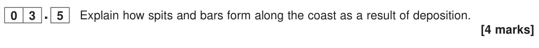 June 2023 Paper 1, question 03.5: Explain how spits and bars form along the coast as a result of deposition. [4 marks]