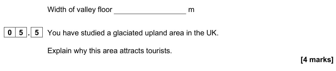 June 2024 Paper 1, question 05.5: You have studied a glaciated upland area in the UK. Explain why this area attracts tourists. [4 marks]