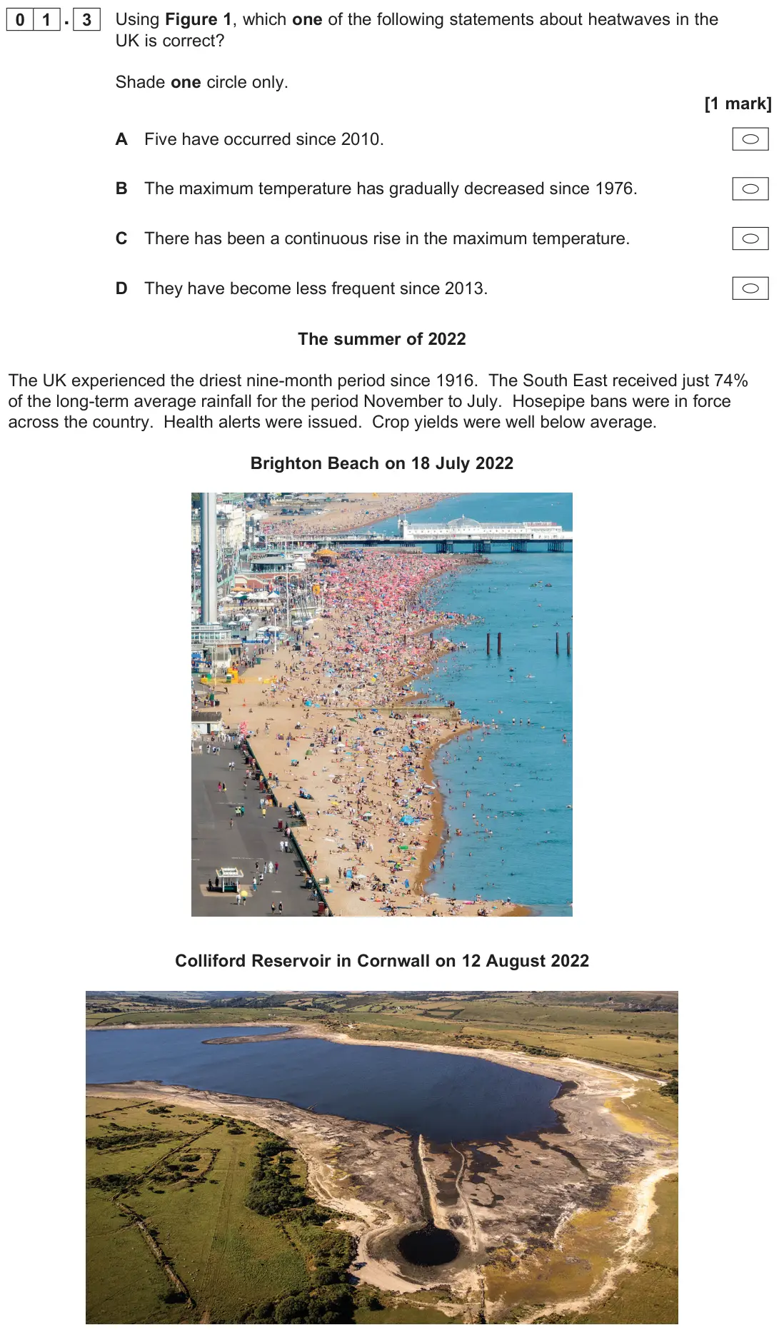 June 2025 Paper 1, question 01.3: Using Figure 1, which one of the following statements about heatwaves in the UK is correct? Shade one circle only. [1 mark]