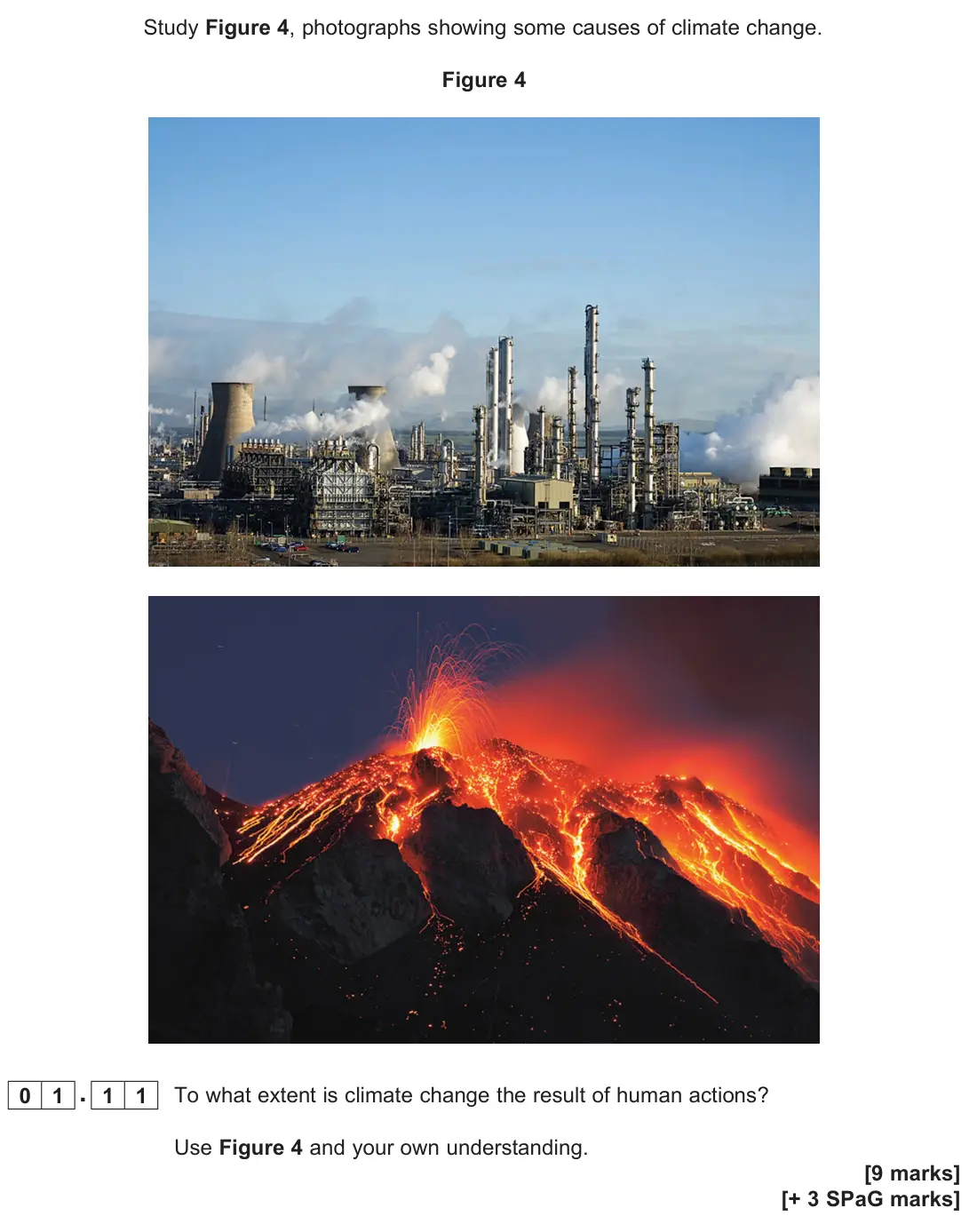November 2021 Paper 1, question 01.11: To what extent is climate change the result of human actions? Use Figure 4 and your own understanding. [9 marks]