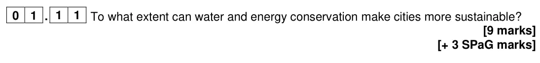June 2024 Paper 2, question 01.11: To what extent can water and energy conservation make cities more sustainable? [9 marks]