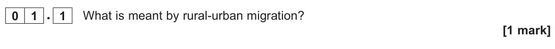 November 2021 Paper 2, question 01.1: What is meant by rural-urban migration? [1 mark]