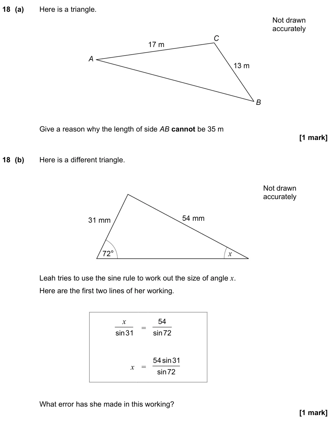 November 2021 Paper 1H, question 18: (a) Here is a triangle. Give a reason why the length of side AB cannot be 35 m Not drawn accurately 18 (b) Here is a different triangle. Not drawn accurately Le