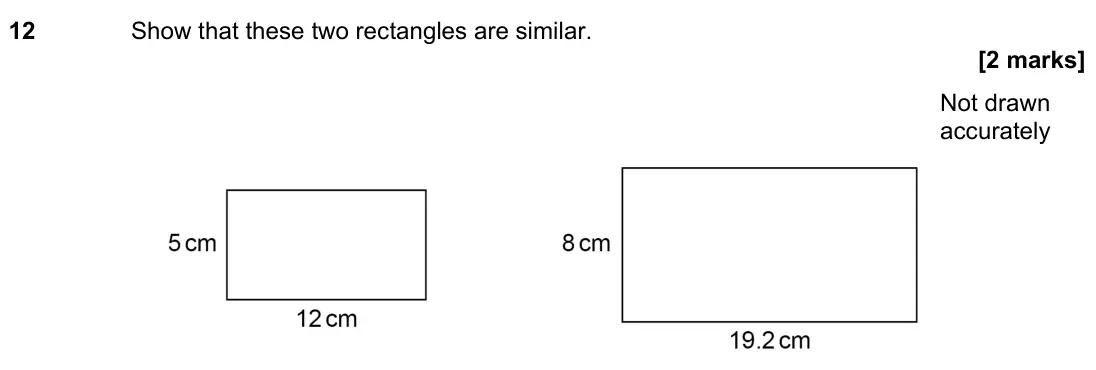 June 2023 Paper 2H, question 12: Show that these two rectangles are similar. Not drawn accurately