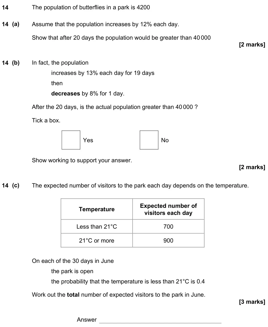 November 2021 Paper 2H, question 14: The population of butterflies in a park is 4200 14 (a) Assume that the population increases by 12% each day. Show that after 20 days the population would be gre