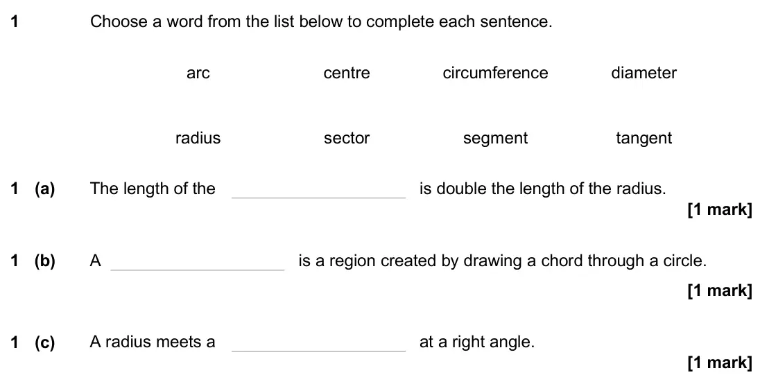 November 2024 Paper 2H, question 1: Choose a word from the list below to complete each sentence. arc centre circumference diameter radius sector segment tangent 1 (a) The length of the is double t