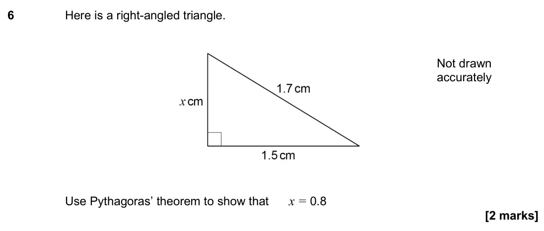 November 2024 Paper 2H, question 6: Here is a right-angled triangle. Use Pythagoras’ theorem to show that x = 0.8 Not drawn accurately