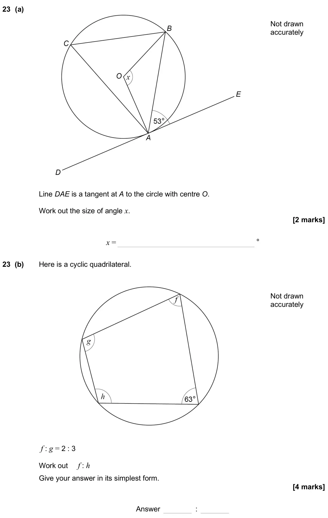 November 2024 Paper 2H, question 23: (a) Not drawn accurately Line DAE is a tangent at A to the circle with centre O. Work out the size of angle x. x = ° 23 (b) Here is a cyclic quadrilateral. f :