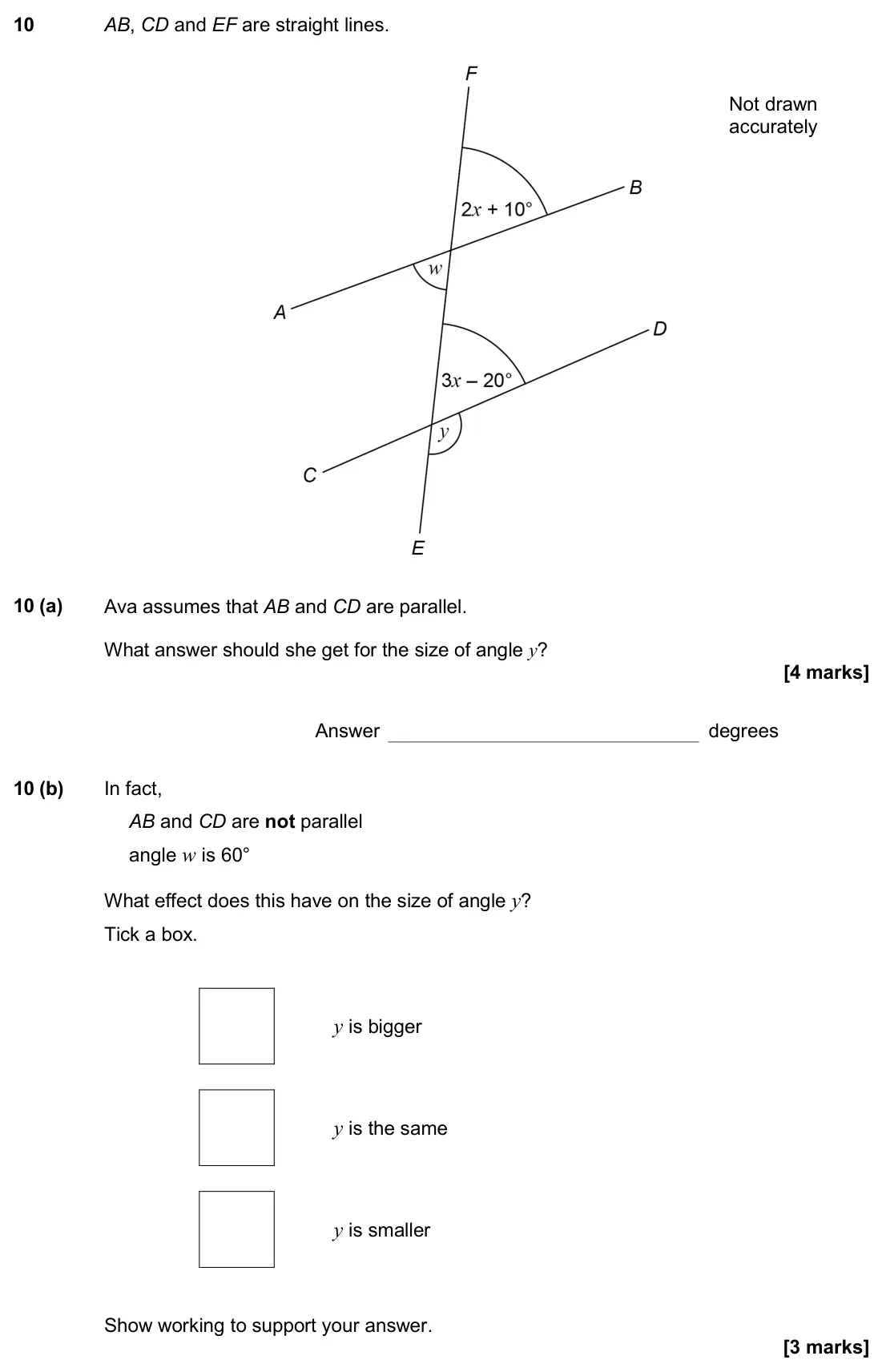 June 2017 Paper 3H, question 10: AB, CD and EF are straight lines. Not drawn accurately 10 (a) Ava assumes that AB and CD are parallel. What answer should she get for the size of angle y? Answe