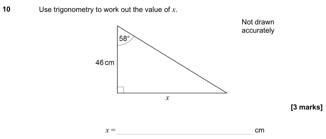 June 2023 Paper 3H, question 10: Use trigonometry to work out the value of x. Not drawn accurately x = cm
