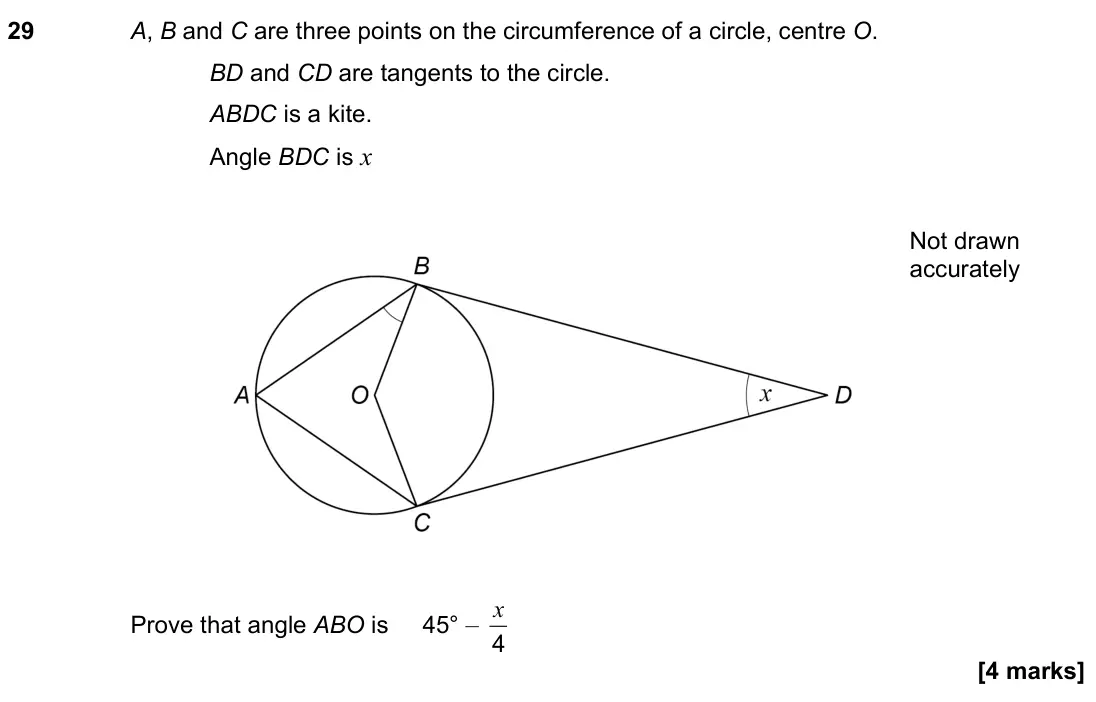 November 2021 Paper 3H, question 29: A, B and C are three points on the circumference of a circle, centre O. BD and CD are tangents to the circle. ABDC is a kite. Angle BDC is x Prove that angle AB