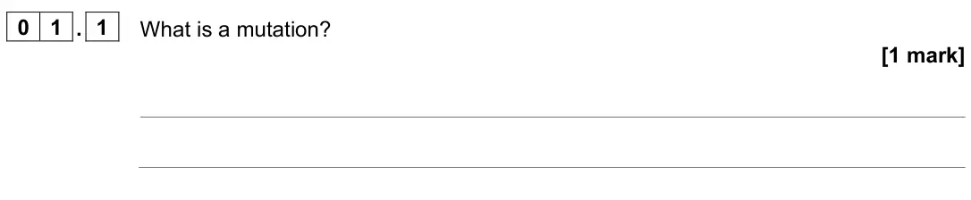 June 2024 Paper 2 Higher, question 01.1: What is a mutation? [1 mark]