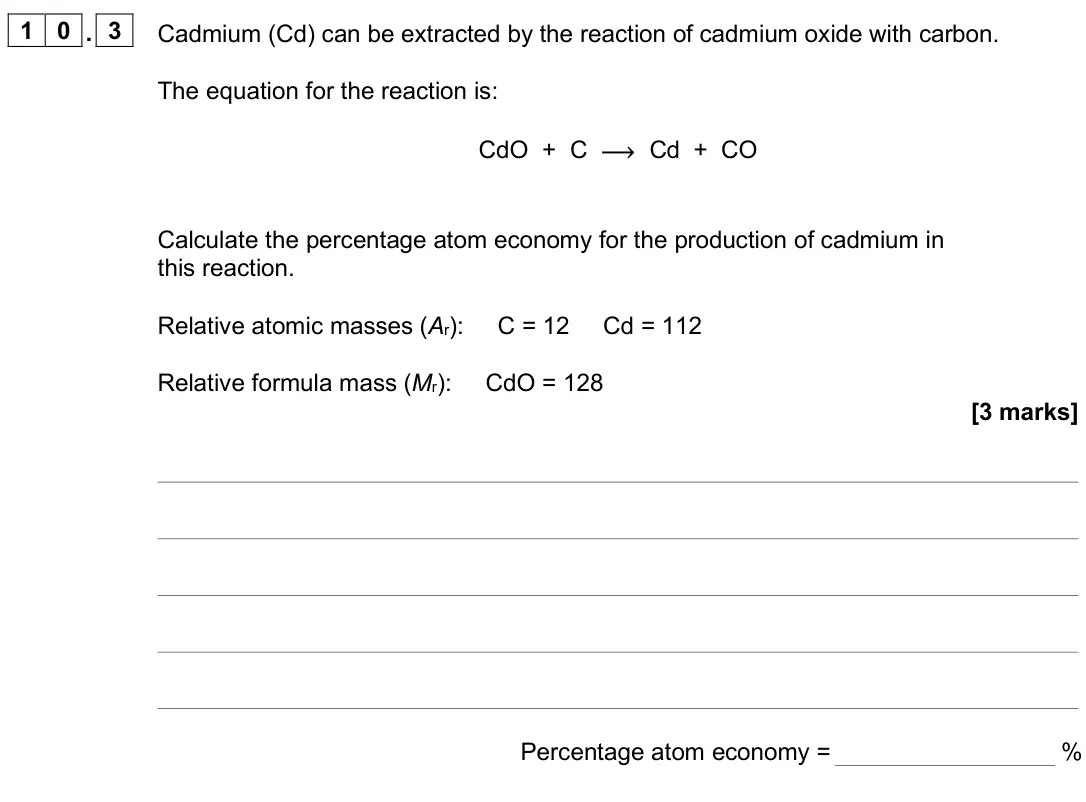 June 2025 Paper 1 Foundation, question 10.3: Cadmium (Cd) can be extracted by the reaction of cadmium oxide with carbon. The equation for the reaction is: CdO + C ⟶ Cd + CO Calculate the percentage atom ec