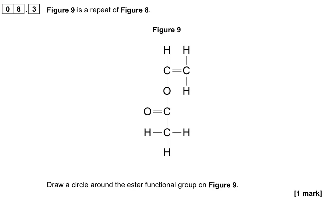 June 2024 Paper 2 Higher, question 08.3: Figure 9 is a repeat of Figure 8. Figure 9 Draw a circle around the ester functional group on Figure 9. [1 mark]