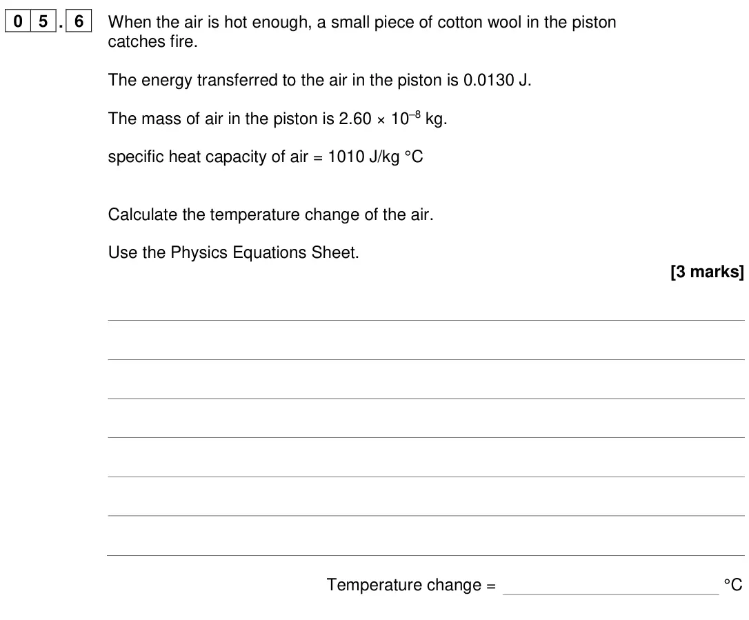 June 2024 Paper 1 Foundation, question 05.6: When the air is hot enough, a small piece of cotton wool in the piston catches fire. The energy transferred to the air in the piston is 0.0130 J. The mass of ai