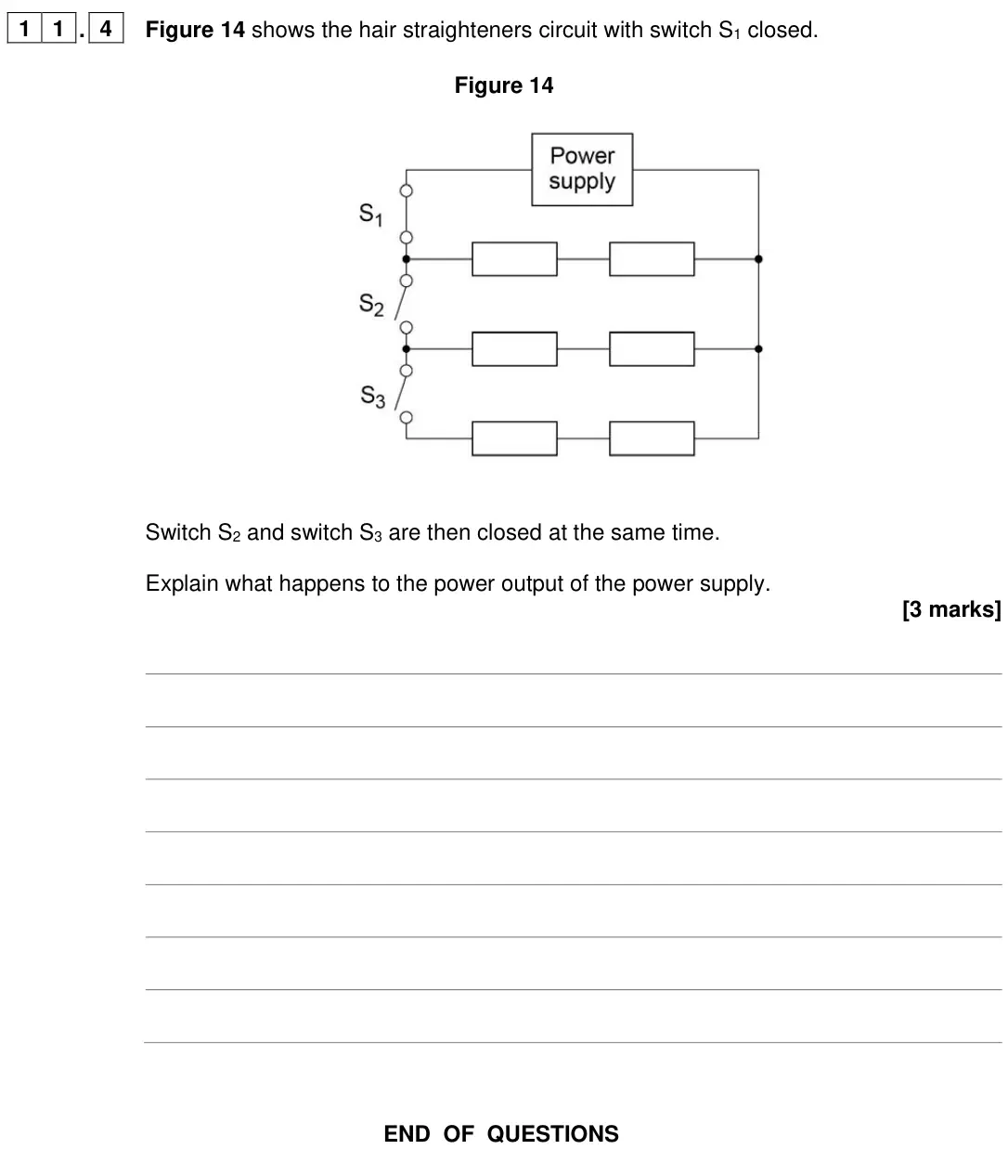 June 2022 Paper 1 Higher, question 11.4: Figure 14 shows the hair straighteners circuit with switch S1 closed. Figure 14 Switch S2 and switch S3 are then closed at the same time. Explain what happens t