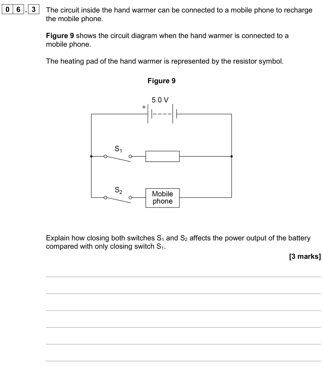 June 2025 Paper 1 Higher, question 06.3: The circuit inside the hand warmer can be connected to a mobile phone to recharge the mobile phone. Figure 9 shows the circuit diagram when the hand warmer is c