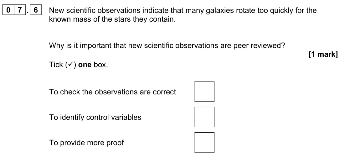 June 2023 Paper 2 Foundation, question 07.6: New scientific observations indicate that many galaxies rotate too quickly for the known mass of the stars they contain. Why is it important that new scientific