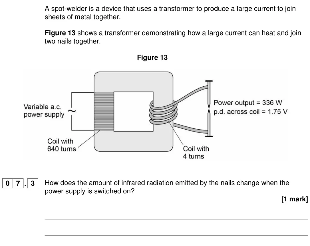 June 2018 Paper 2 Higher, question 07.3: How does the amount of infrared radiation emitted by the nails change when the power supply is switched on? [1 mark]