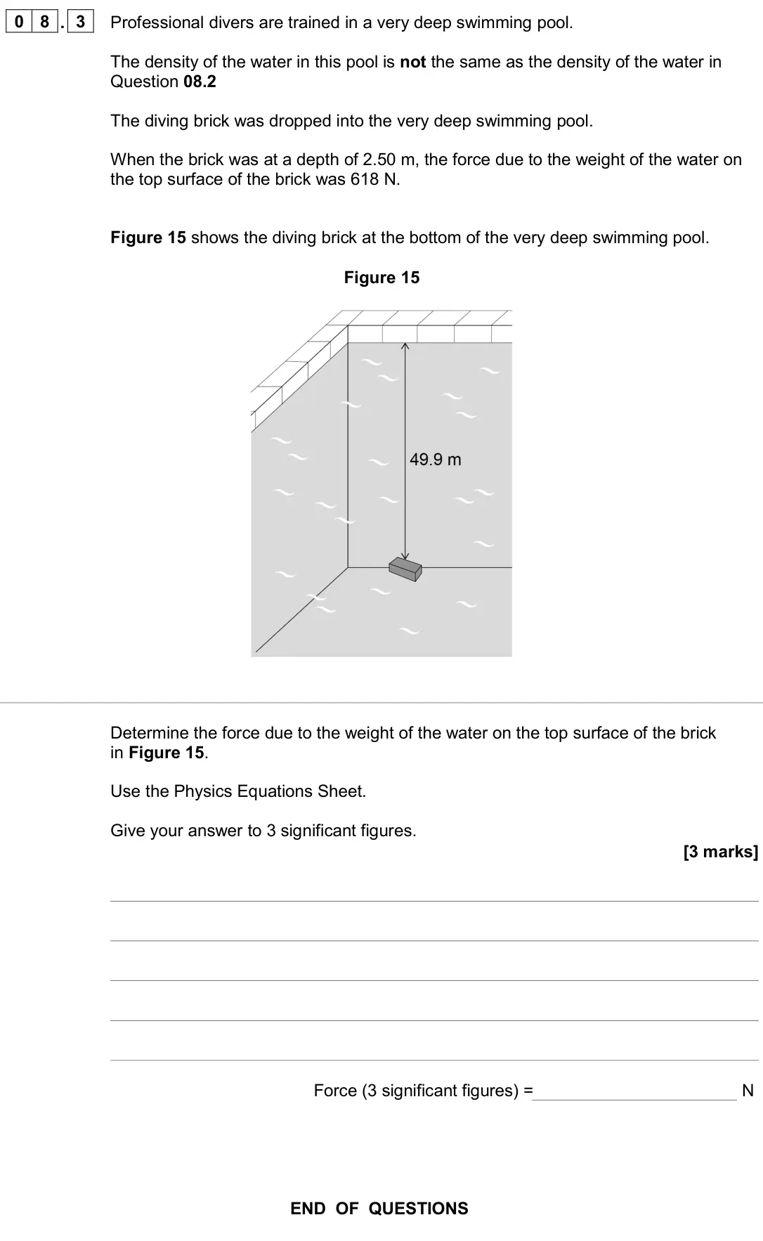 June 2022 Paper 2 Higher, question 08.3: Professional divers are trained in a very deep swimming pool. The density of the water in this pool is not the same as the density of the water in Question 08.2