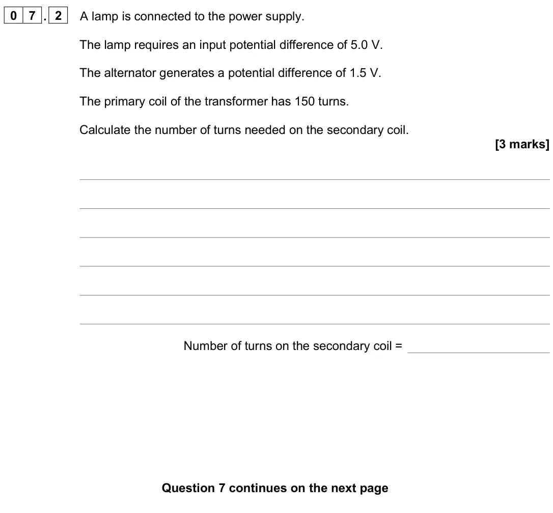 November 2020 Paper 2 Higher, question 07.2: A lamp is connected to the power supply. The lamp requires an input potential difference of 5.0 V. The alternator generates a potential difference of 1.5 V. The
