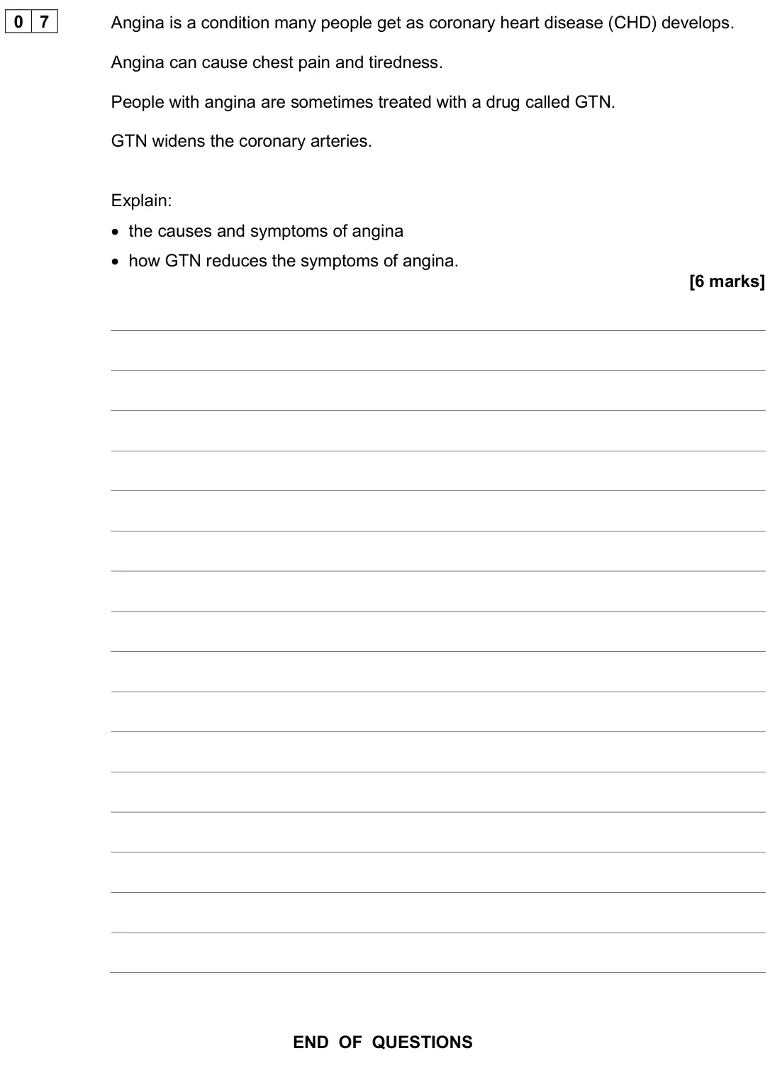 June 2024 Biology Paper 1 Higher, question 07: Angina is a condition many people get as coronary heart disease (CHD) develops. Angina can cause chest pain and tiredness. People with angina are sometimes trea