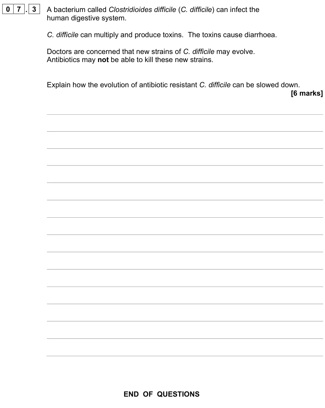 June 2023 Biology Paper 2 Foundation, question 07.3: A bacterium called Clostridioides difficile (C. difficile) can infect the human digestive system. C. difficile can multiply and produce toxins. The toxins cause