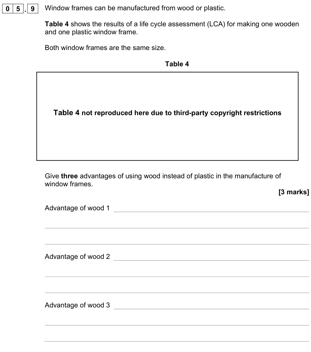 June 2022 Chemistry Paper 2 Foundation, question 05.9: Window frames can be manufactured from wood or plastic. Table 4 shows the results of a life cycle assessment (LCA) for making one wooden and one plastic window