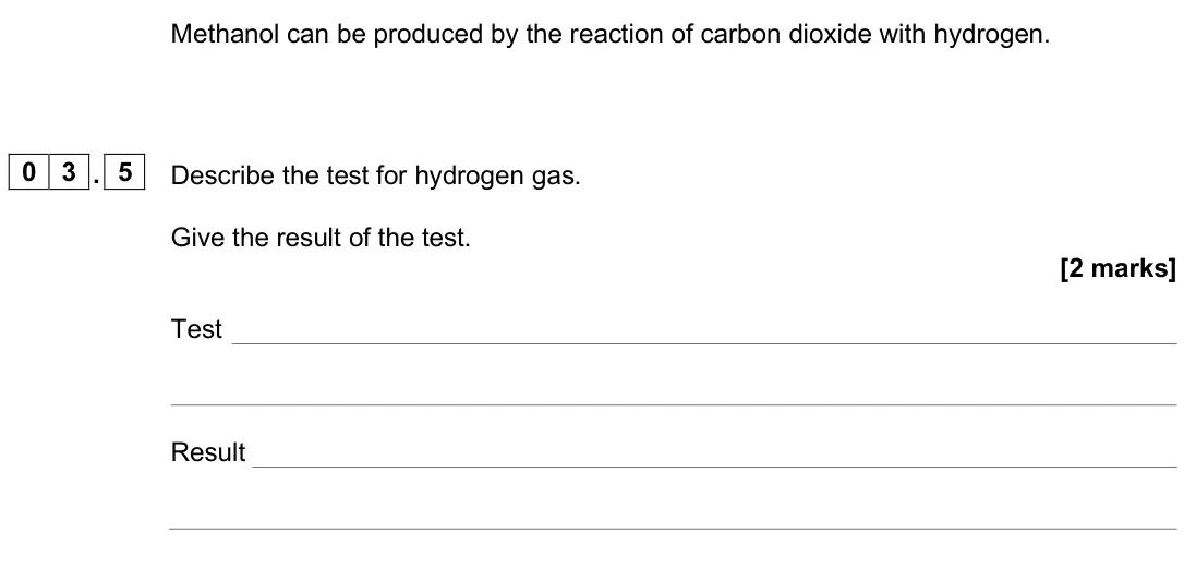 June 2025 Chemistry Paper 2 Foundation, question 03.5: Describe the test for hydrogen gas. Give the result of the test. [2 marks] Test Result