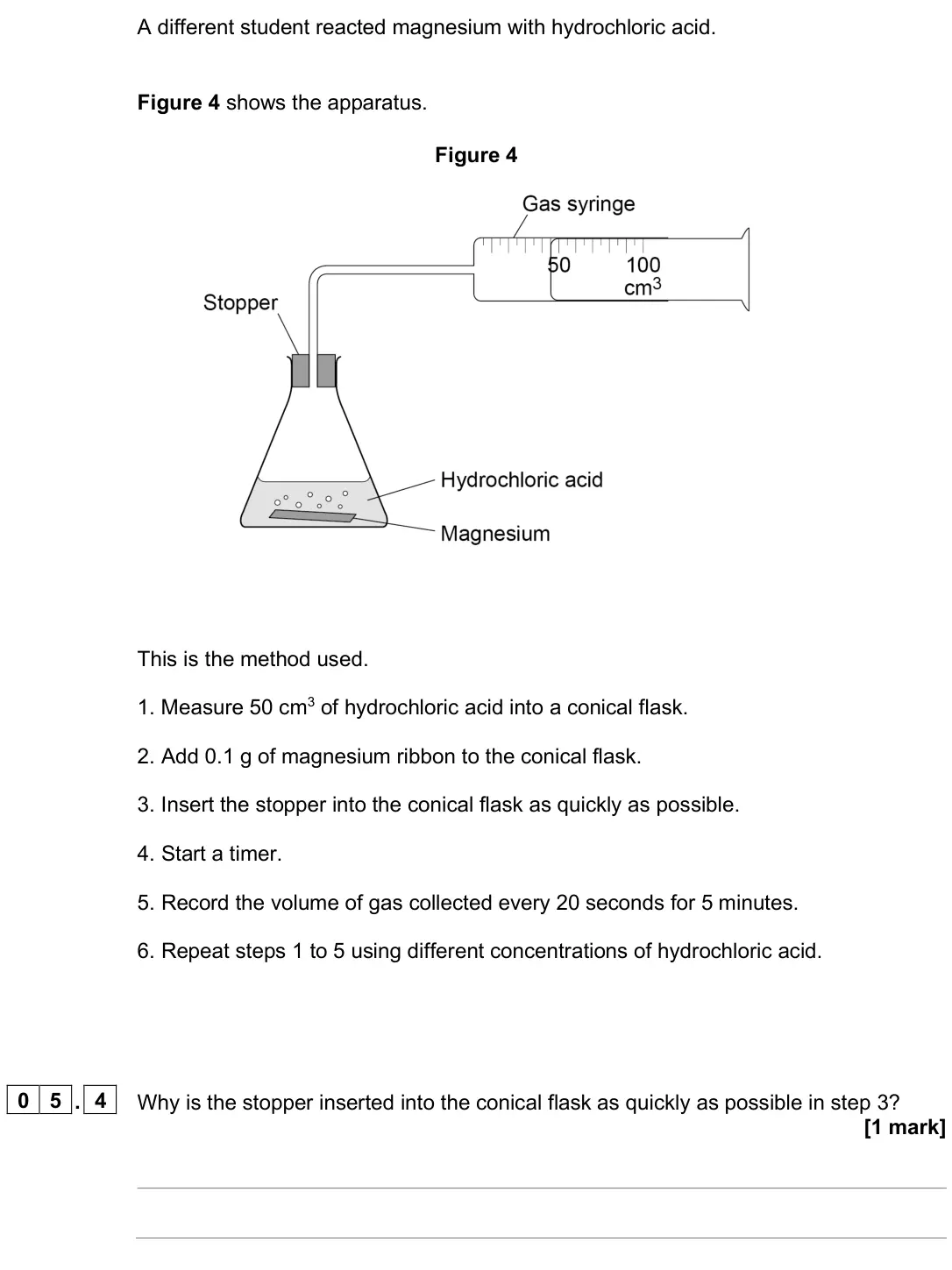 June 2025 Chemistry Paper 2 Higher, question 05.4: Why is the stopper inserted into the conical flask as quickly as possible in step 3? [1 mark]