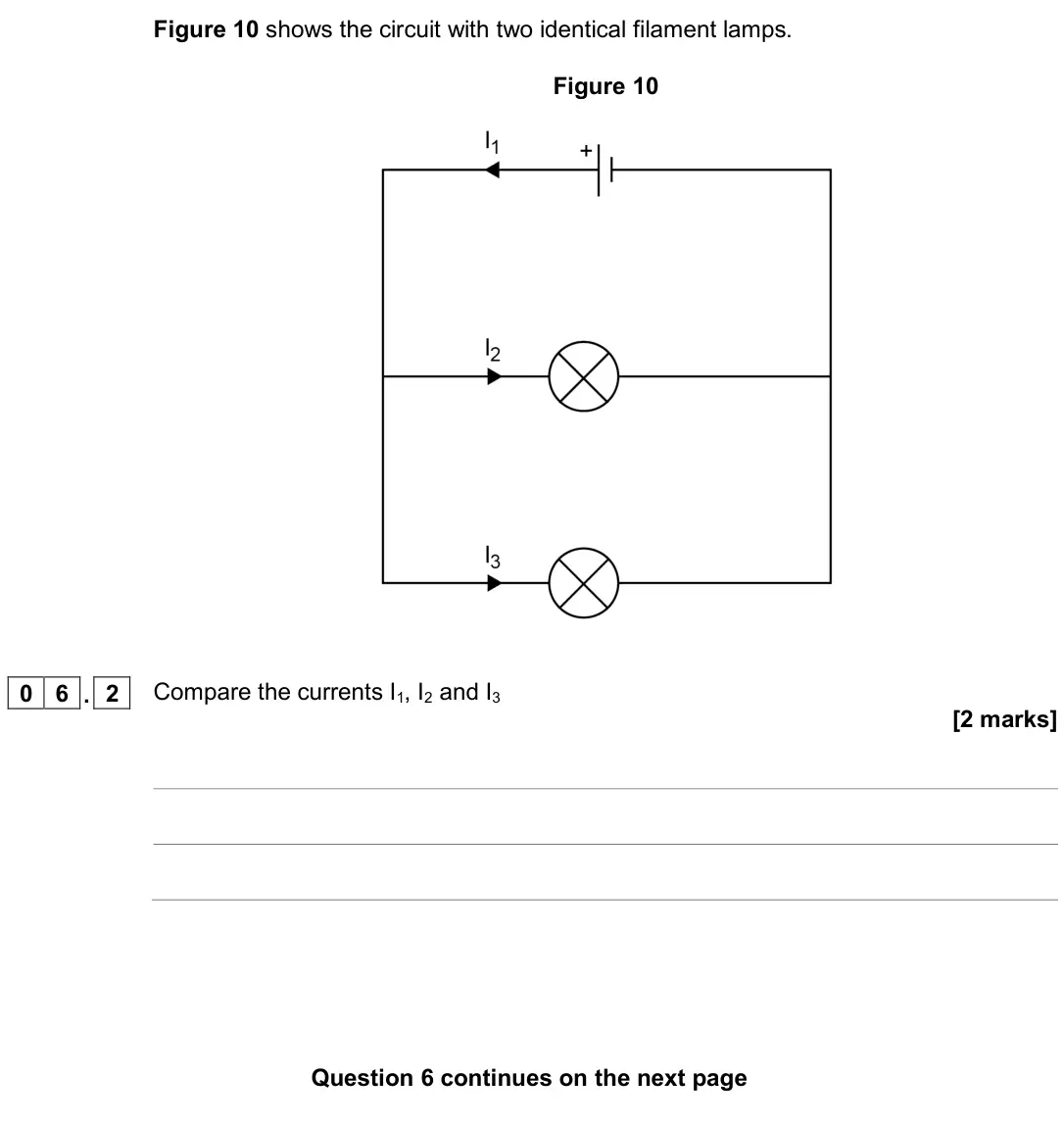 June 2018 Physics Paper 1 Higher, question 06.2: Compare the currents I1, I2 and I3 [2 marks]