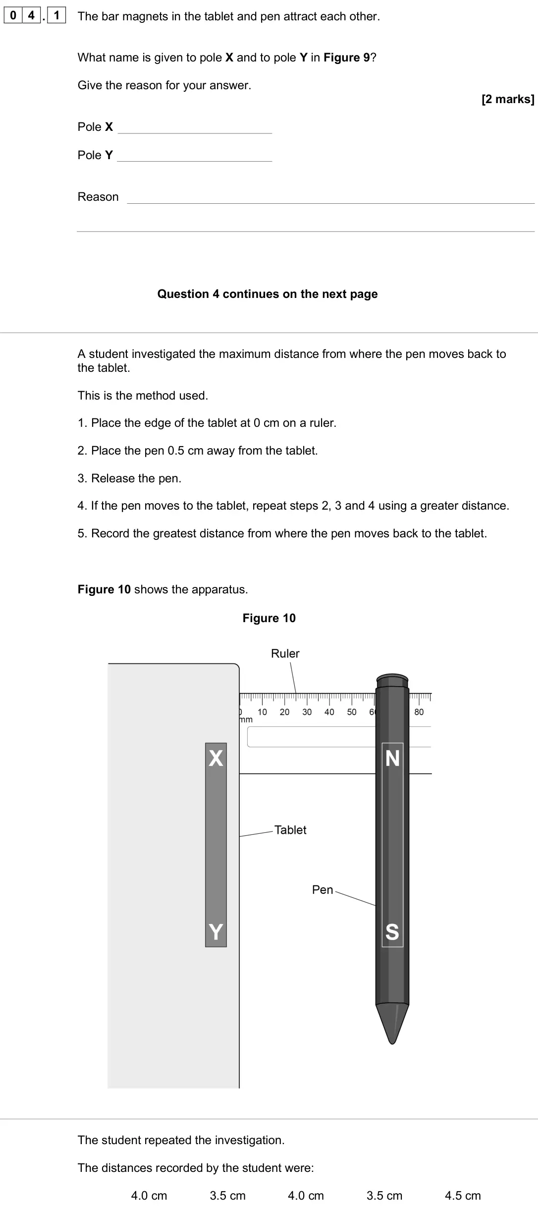 June 2025 Physics Paper 2 Foundation, question 04.1: The bar magnets in the tablet and pen attract each other. What name is given to pole X and to pole Y in Figure 9? Give the reason for your answer. [2 marks] Pol