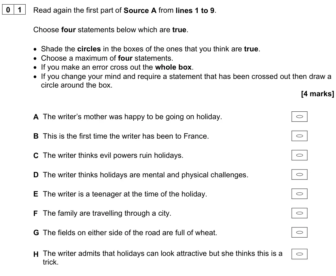 June 2022 Paper 2, question 01: Read again the first part of Source A from lines 1 to 9. Choose four statements below which are true. • Shade the circles in the boxes of the ones that you thin